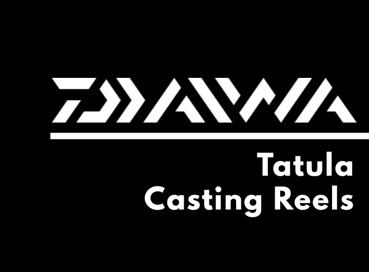 Daiwa Tatula Casting Reels