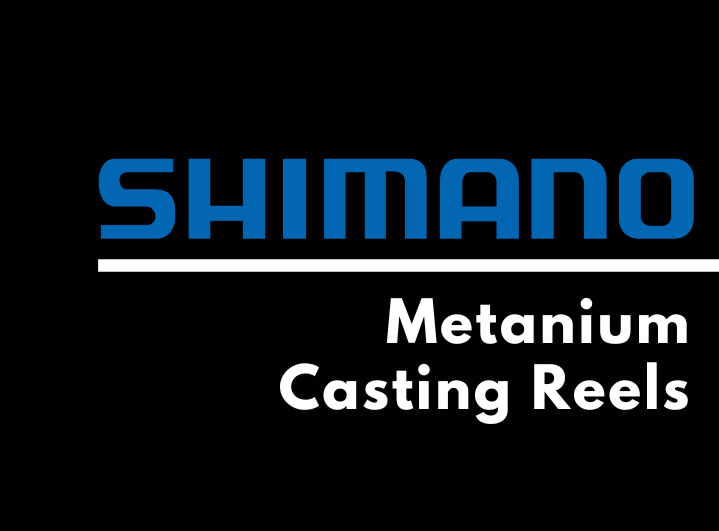 Shimano Metanium Casting Reels
